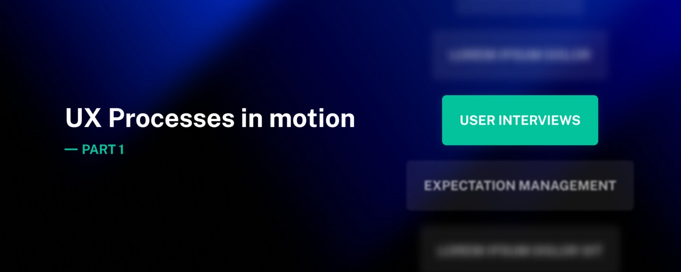 ux processes in motion